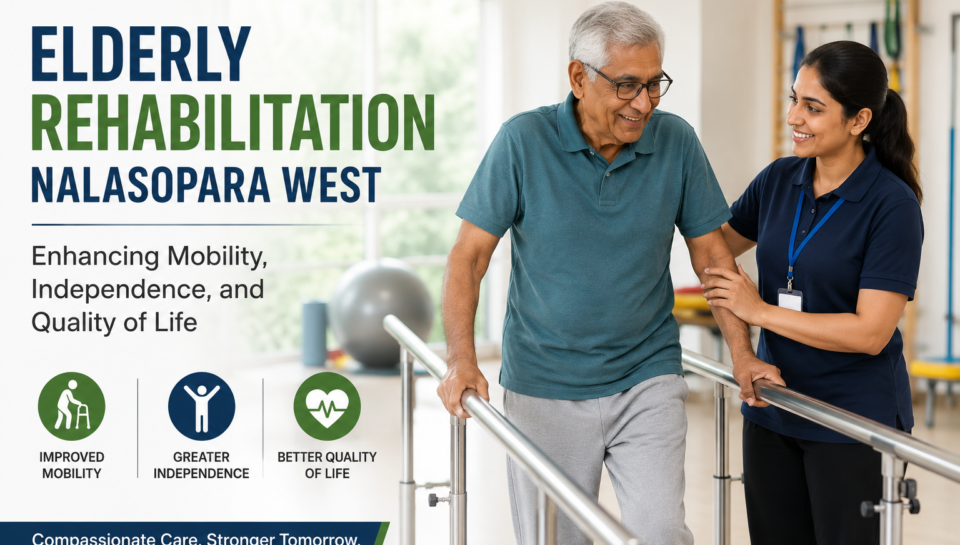 Elderly patient receiving physiotherapy rehabilitation treatment in Nalasopara West to improve mobility and independence.